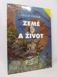 Ziegler, Václav, Země a život: Dějiny naší planety, 2002