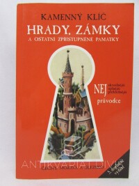 Sučková, Kateřina, Abušinov, Roman, Kamenný klíč: Hrady, zámky a ostatní zpřístupněné památky: Čechy, Morava a Slezsko, 2001