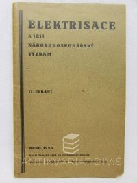 kolektiv, autorů, Elektrisace a její národohospodářský význam, 1925
