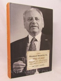 Rechcígl, Miloslav, Pro vlast: Padesát let společnosti pro vědy a umění, 2012