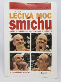 Nešpor, Karel, Léčivá moc smíchu, 2010