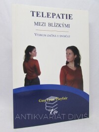 Playfair, Guy Lyon, Telepatie mezi blízkými: Výzkum začíná u dvojčat, 2006