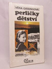 Gissingová, Věra, Perličky dětství, 1992