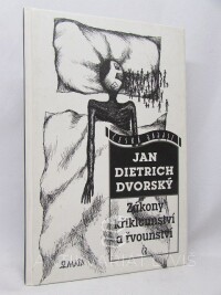 Dvorský, Jan Dietrich, Zákony křiklounství a řvounství, 1999