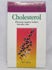 Meier, Ralf, Cholesterol: Přirozená regulace hodnot krevního tuku, 2007