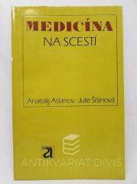 Aslanov, Anatolij, Šišinová, Julie, Medicína na scestí, 1981