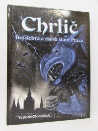 Otčenášek, Vojtěch, Chrlič: Boj dobra a zla ve staré Praze, 2014