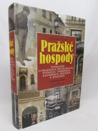Ravik, Slavomír, Pražské hospody: Vyprávění o pražských restauracích, pivnících, vinárnách, kavárnách, krčmách a knajpách, 2006