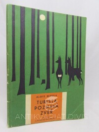Mikula, Alois, Turista poznává zvěř, 1960