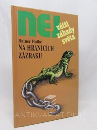 Holbe, Rainer, Na hranicích zázraků, 1998