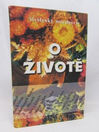 Mühs, Wilhelm, Myšlenky moudrých o životě, 1997
