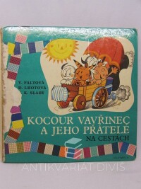 Faltová, V., Lhotová, D. Slabý Z. K., Kocour Vavřinec a jeho přátelé na cestách, 1971