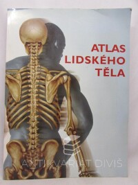 kolektiv, autorů, Atlas lidského těla, 2005