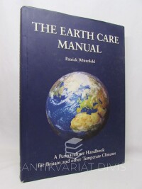Whitefield, Patrick, The Earth Care Manual, 2004