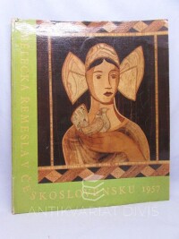 kolektiv, autorů, Umělecká řemesla v Československu 1957, 1957