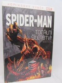 Gale, Bob, Jimenez, Phil, Kitson, Barry, Wells, Zeb, Bachalo, Chris, Spider-man: Totální šílenství!, 2020