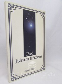 Hurt, Josef, Pod Jižním křížem, 1997