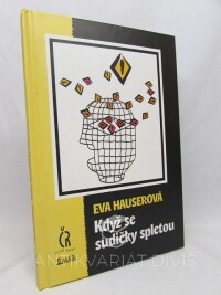 Hauserová, Eva, Když se sudičky spletou, 2000