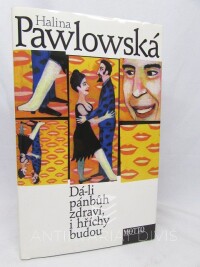 Pawlowská, Halina, Dá-li pánbůh zdraví, i hříchy budou, 1998