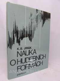 Jirák, Karel Boleslav, Nauka o hudebních formách, 1985