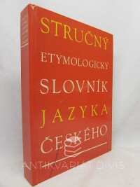 Lyer, Stanislav, Holub, Josef, Stručný etymologický slovník jazyka českého se zvláštním zřetelem k slovům kulturním a cizím, 1982