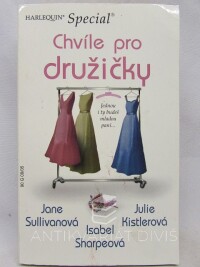 Sharpeová, Isabel, Sullivanová, Jane, Kistlerová, Julie, Chvíle pro družičky, 2005