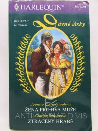 Petersová, Clarice, Carmichaelová, Jeanne, Žena pro dva muže, Ztracený hrabě, 2001