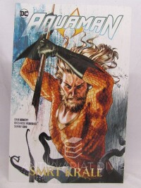 Abnett, Dan, Federici, Riccardo, Gho, Sunny, Aquaman: Smrt krále, 2021