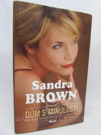 Brown, Sandra, Dům s minulostí, 2009