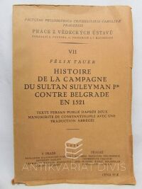 Tauer, Felix, Histoire de la Campagne du Sultan Suleyman I Contre Belgrade en 1521, 1924