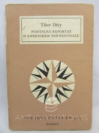 Déry, Tibor, Pomyslná reportáž o americkém pop-festivalu, 1982