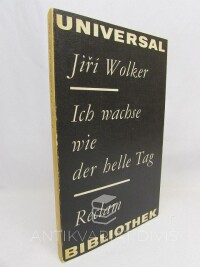 Wolker, Jiří, Ich wachse wie der helle Tag, 1977
