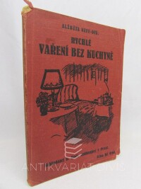 Neff-ová, Alžběta, Rychlé vaření bez kuchyně, 1928
