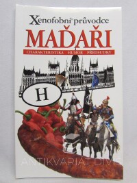 Vámos, Miklós, Sárközi, Mátyás, Xenofobní průvodce: Maďaři, 2010