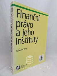 Grúň, Lubomír, Finanční právo a jeho instituty, 2004