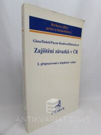 Giese, Ernst, Dušek, Petr, Payne-Koubová, Jana, Dietschová, Lucie, Zajištění závazků v České republice, 2003