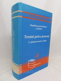 kolektiv, autorů, Kratochvíl, Vladimír, Musil, Jan, Šámal, Pavel, Kurs trestního práva: Trestní právo procesní, 2003