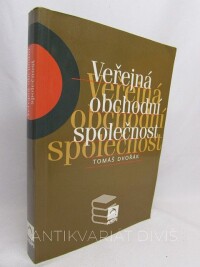 Dvořák, Tomáš, Veřejná obchodní společnost, 2003