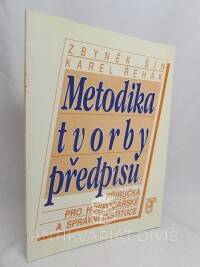 Šín, Zbyňek, Řehák, Karel, Metodika tvorby předpisu, 1993