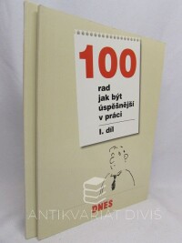 Gruber, David, Bedrnová, Eva, Vichnarová, Lenka, 100 rad jak být úspěšnější v práci I-II díl, 2001
