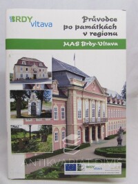 kolektiv, autorů, Průvodce po památkách v regionu MAS Brdy - Vltava, 2011