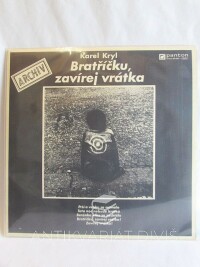 Kryl, Karel, Bratříčku, zavírej vrátka, 1990