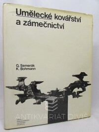 Semerák, Gustav, Bohmann, Karel, Umělecké kovářství a zámečnictví, 1979
