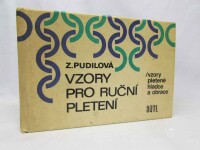 Pudilová, Zdenka, Vzory pro ruční pletení: Vzory pletené hladce, obrace, 1972