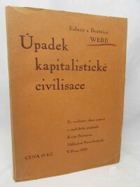 Webb, Sidney, Webb, Beatrice, Úpadek kapitalistické civilisace, 1925