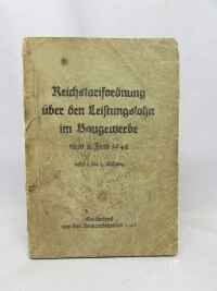 kolektiv, autorů, Reichstarifordnung über den Leistungslohn im Baugewerbe vom 2. Juni 1942, 1942