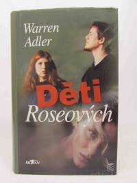 Adler, Warren, Děti Roseových, 2003