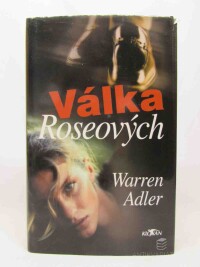 Adler, Warren, Válka Roseových, 2002