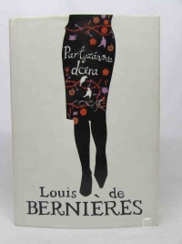 Berniéres, Louis de, Partyzánova dcera, 2008