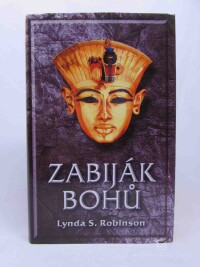 Robinson, S Lynda, Zabiják bohů, 2003